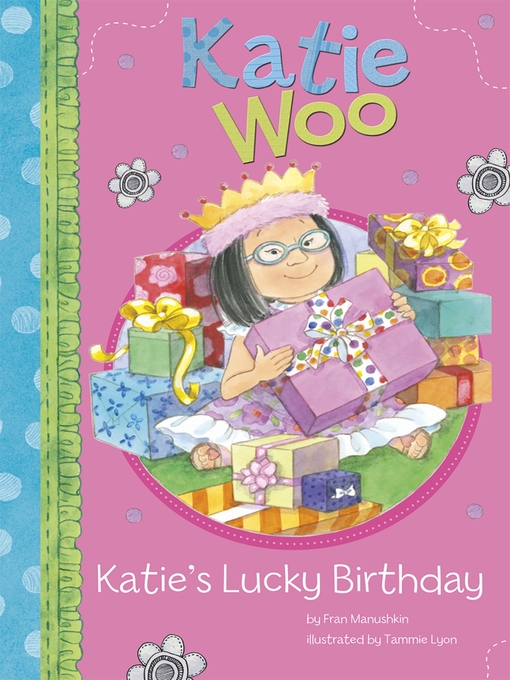 Title details for Katie's Lucky Birthday by Fran Manushkin - Available
